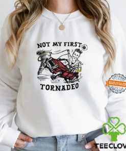 Not My First Tornado Shirt 1 Not My First Tornado Shirt