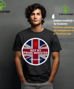 Not My Prime Minister Starmerout Shirt