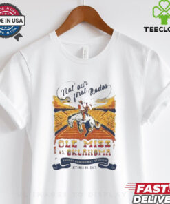 Not Our First Rodeo Oklahoma vs. Ole Miss Game Day 2024 T Shirt