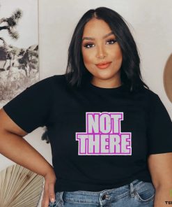 Not There Tee Shirt