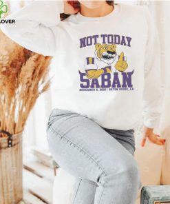 Not Today Saban LSU Tigers 2022 Shirt