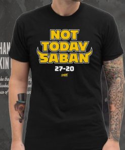 Not Today Saban T Shirt