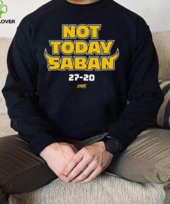 Not Today Saban T Shirt