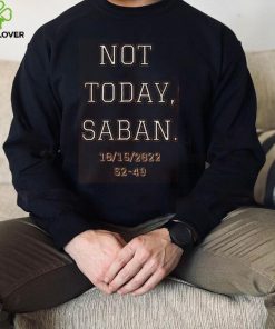 Not Today, Saban Tennessee Titans T Shirt