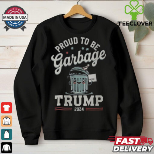 Not a garbage proud to be garbage vote Trump supporters 2024 T shirt