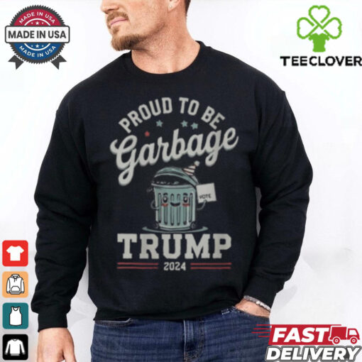 Not a garbage proud to be garbage vote Trump supporters 2024 T shirt