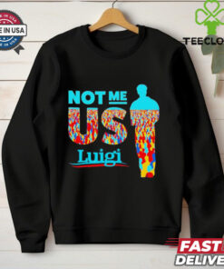 Not me us Luigi Mangione shirt