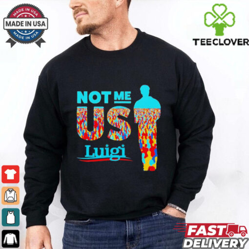 Not me us Luigi Mangione shirt