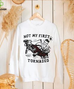 Not my first Tornadeo art shirt