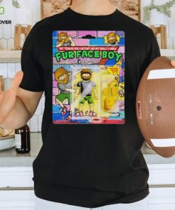 Not teenage nor a mutant and not really a ninja Fur Face Boy shirt