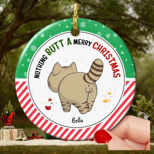 Nothing Butt A Merry Christmas Ornament