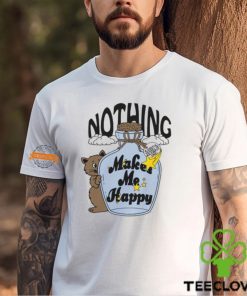Nothing Makes Me Happy Shirt