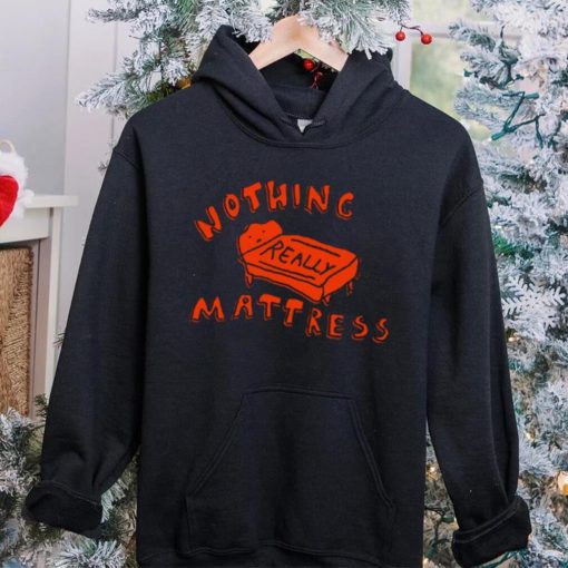 Nothing Really Mattress Tee Ethically Made T Shirt