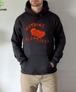 Nothing Really Mattress Tee Ethically Made T Shirt