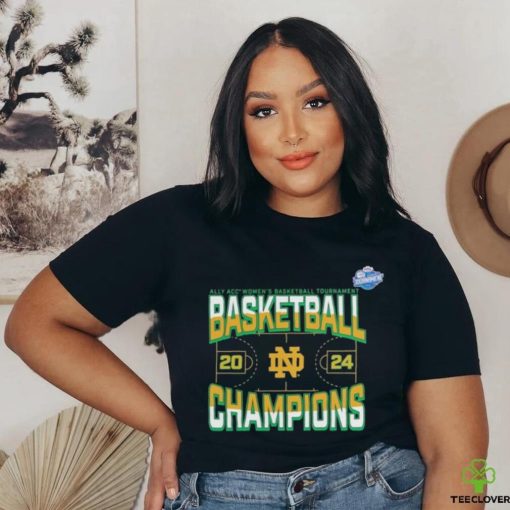 Notre Dame Fighting Irish 2024 ACC Women’s Basketball Conference Tournament Champions Three Pointer shirt