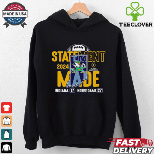 Notre Dame Fighting Irish 2024 College Football Playoff First Round Statement Made Score shirt