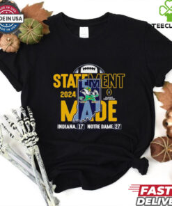 Notre Dame Fighting Irish 2024 College Football Playoff First Round Statement Made Score shirt
