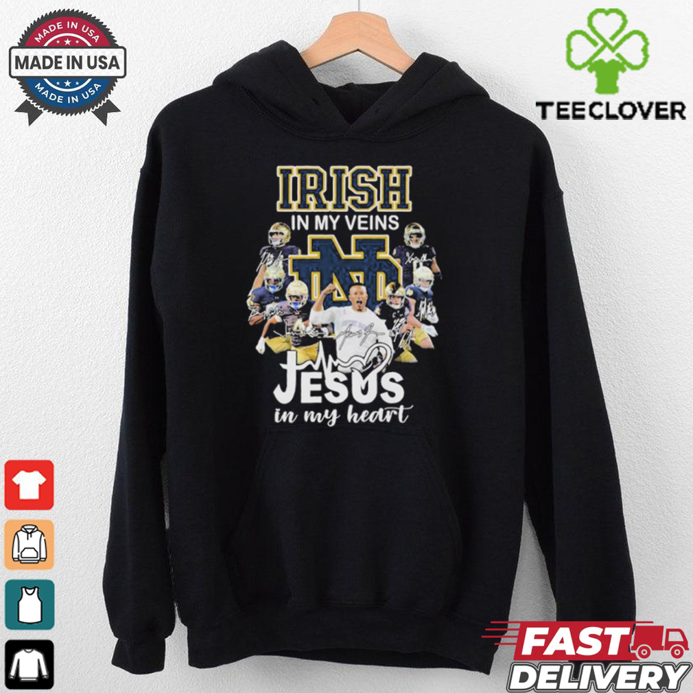 Notre Dame Fighting Irish In My Veins Jesus In My Heart Signatures T Shirts Notre Dame Fighting Irish In My Veins Jesus In My Heart Signatures T Shirts
