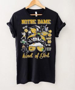 Notre Dame Fighting Irish Kind Of Girl Shirt