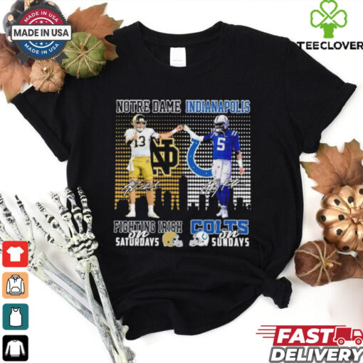 Notre Dame Fighting Irish On Saturdays X Indianapolis Colts On Sundays Shirt