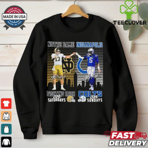 Notre Dame Fighting Irish On Saturdays X Indianapolis Colts On Sundays Shirt