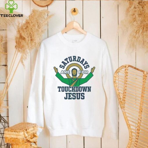 Notre Dame Fighting Irish Saturdays Are For Touchdown Jesus Shirt