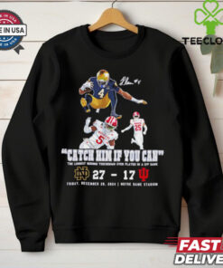 Notre Dame Jeremiyah Love Best Moment 2024 catch him if you can shirt