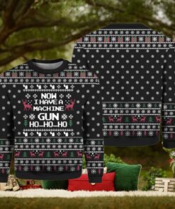 Now I Have A Machine Gun HoHoHo Ugly Christmas Sweater