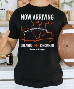 Now arriving orlando to cincinnatI hoodie, sweater, longsleeve, shirt v-neck, t-shirt