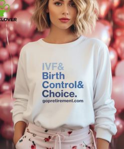 Nrrc Shop IVF & Birth Control & Choice Shirt
