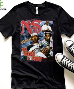 Ns Illmatic The World Is Yours Shirt
