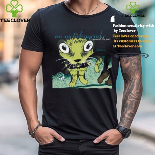 Nu Metal Agenda Merch Around The Purr Shirt