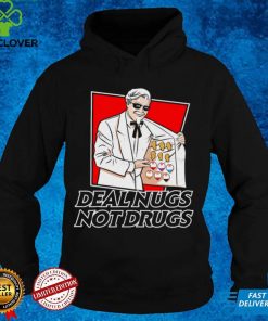 Nugs Not Drugs Shirt