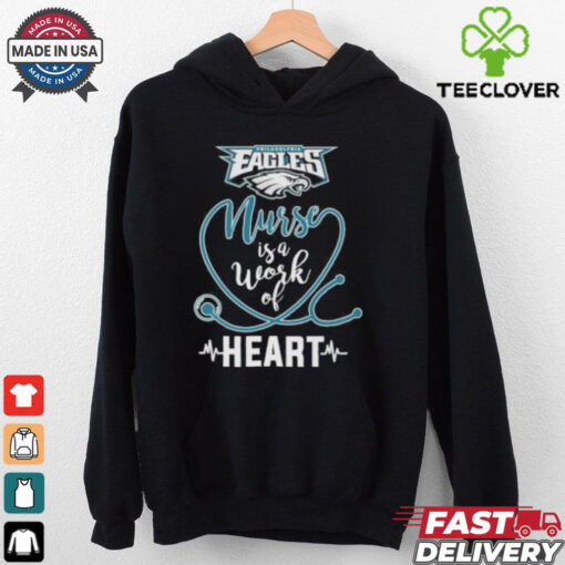 Nurse Is A Work Of Heart Philadelphia Eagles 2024 Shirt