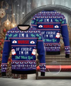 Nurse Nurse I’m On The Nice List 3D Ugly Christmas Sweater Presents Christmas For Men And Women