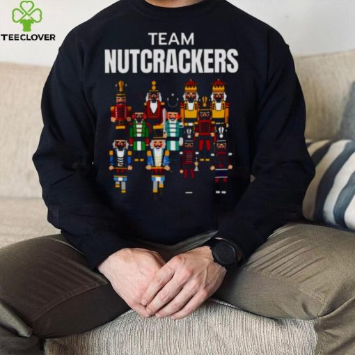 Nutcracker Team Nutcrackers Christmas hoodie, sweater, longsleeve, shirt v-neck, t-shirt