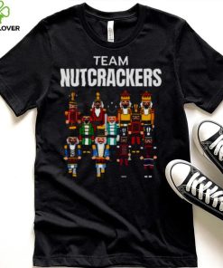 Nutcracker Team Nutcrackers Christmas hoodie, sweater, longsleeve, shirt v-neck, t-shirt