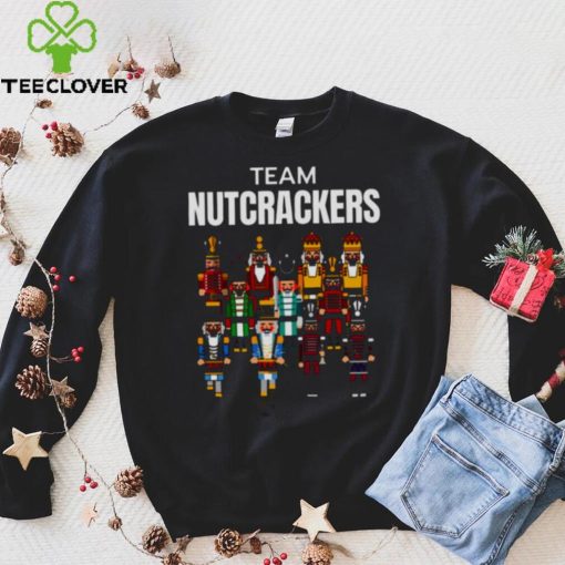 Nutcracker Team Nutcrackers Christmas hoodie, sweater, longsleeve, shirt v-neck, t-shirt