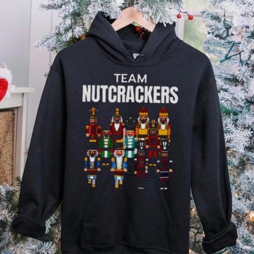 Nutcracker Team Nutcrackers Christmas hoodie, sweater, longsleeve, shirt v-neck, t-shirt