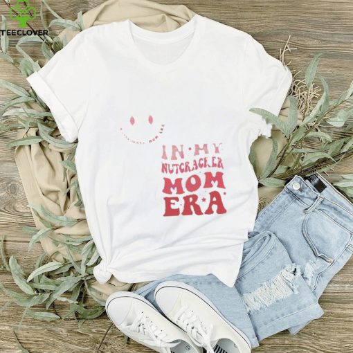 Nutcracker mom era mom club 2023 hoodie, sweater, longsleeve, shirt v-neck, t-shirt