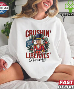Nutcrackers Trump 47th president crushing liberals dreams shirt