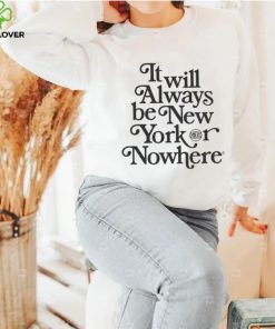 Nyon x knicks always nyk It will always be New York nowhere shirt