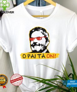 O Pai Ta On Meme Fora Bolsonaro Lula T Shirt