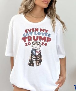 Even My Cat Loves Trump 2024 Shirt
