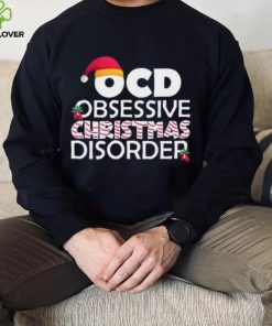 OCD Obsessive Christmas Disorder Funny Christmas Holiday Quotes Xmas Shirt 3 OCD Obsessive Christmas Disorder Funny Christmas Holiday Quotes Xmas Shirt