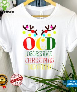 OCD obsessive christmas disorder hoodie, sweater, longsleeve, shirt v-neck, t-shirt