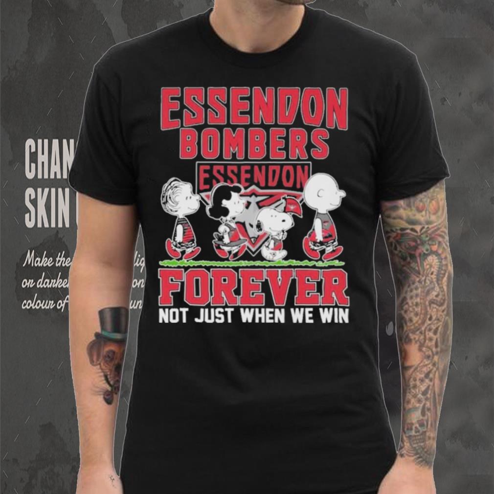 AFL Essendon Bombers Forever Not Just When We Win T Shirt AFL Essendon Bombers Forever Not Just When We Win T Shirt