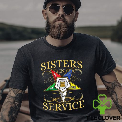 OES Sisters in Service Order of the Eastern Star T Shirt