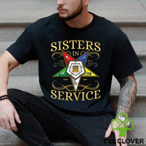 OES Sisters in Service Order of the Eastern Star T Shirt