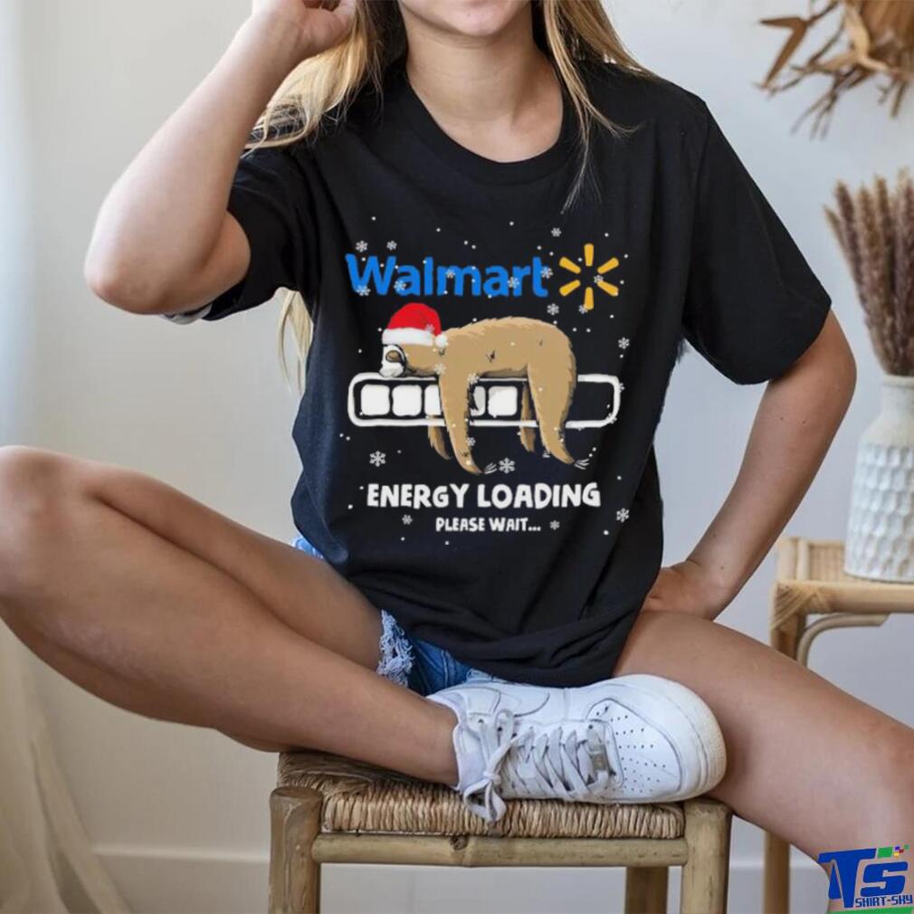 Sloth Santa Walmart Energy loading please wait shirt Sloth Santa Walmart Energy loading please wait shirt